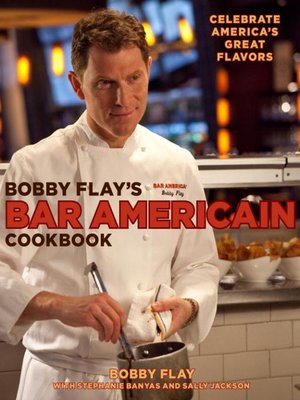 cover image of Bobby Flay's Bar Americain Cookbook